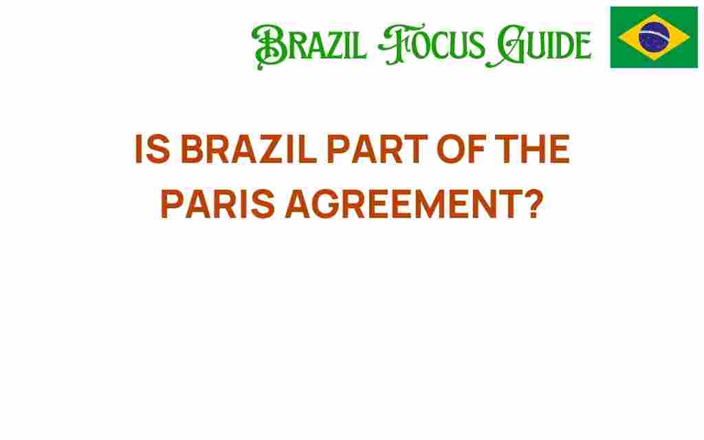 is-brazil-part-of-the-paris-agreement