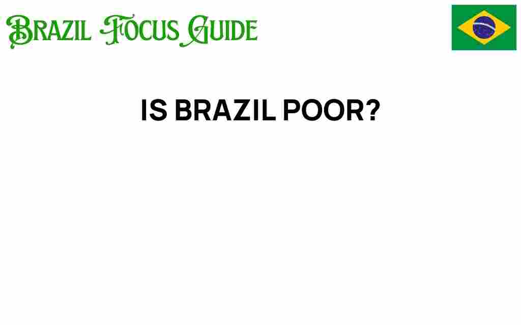 is-brazil-poor-or-just-misunderstood
