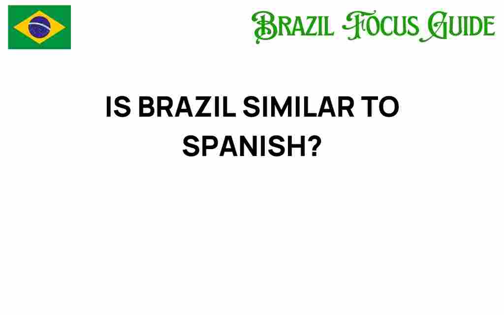 is-brazil-similar-to-spanish