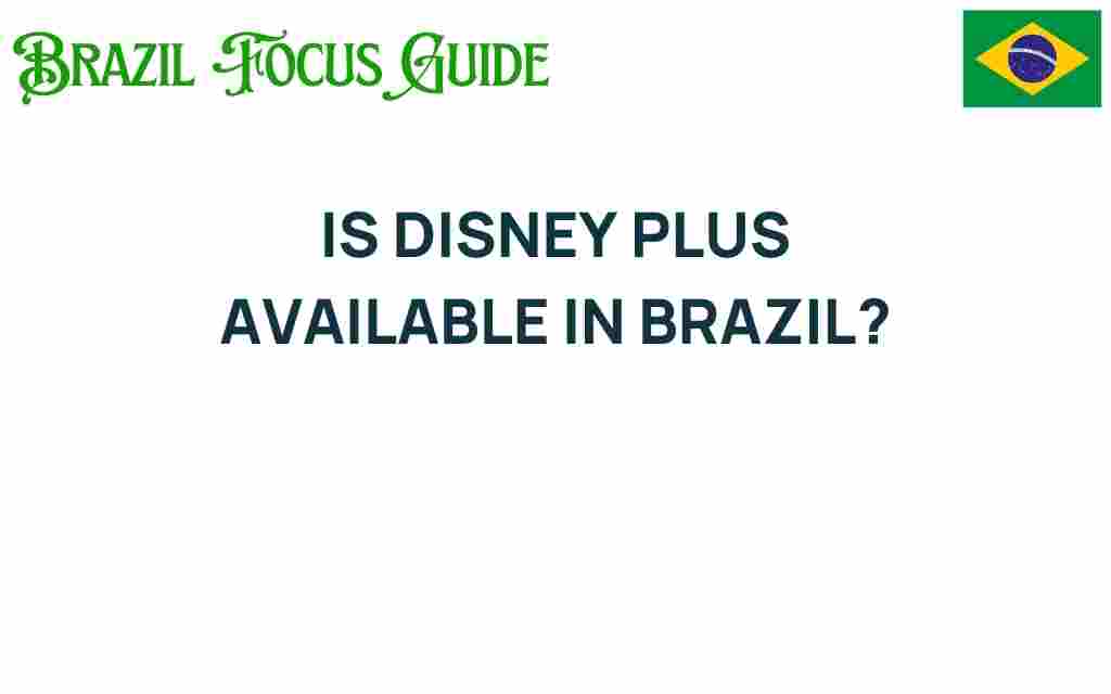 is-disney-plus-available-in-brazil