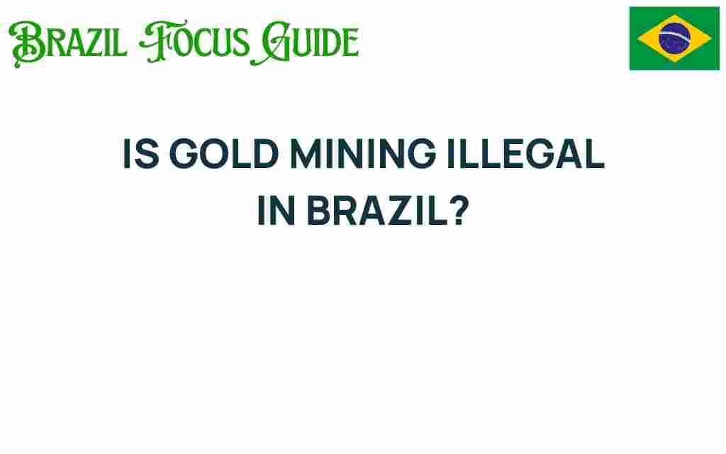 is-gold-mining-illegal-in-brazil