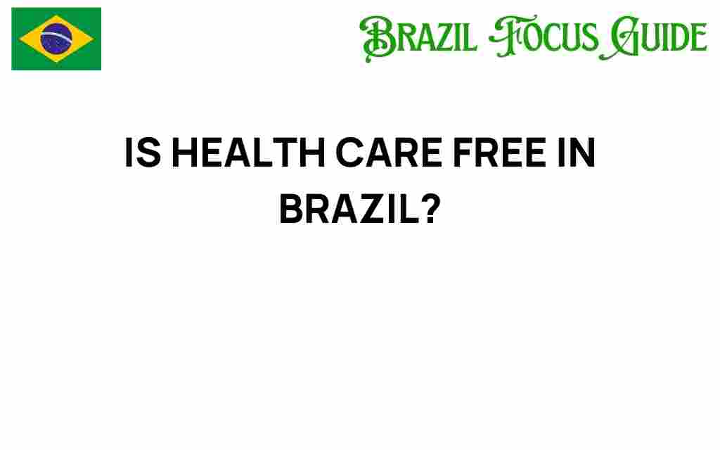 is-health-care-free-in-brazil