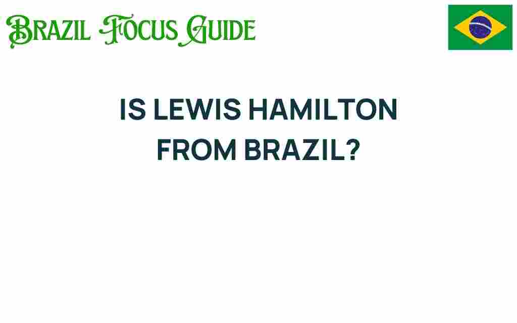 is-lewis-hamilton-from-brazil