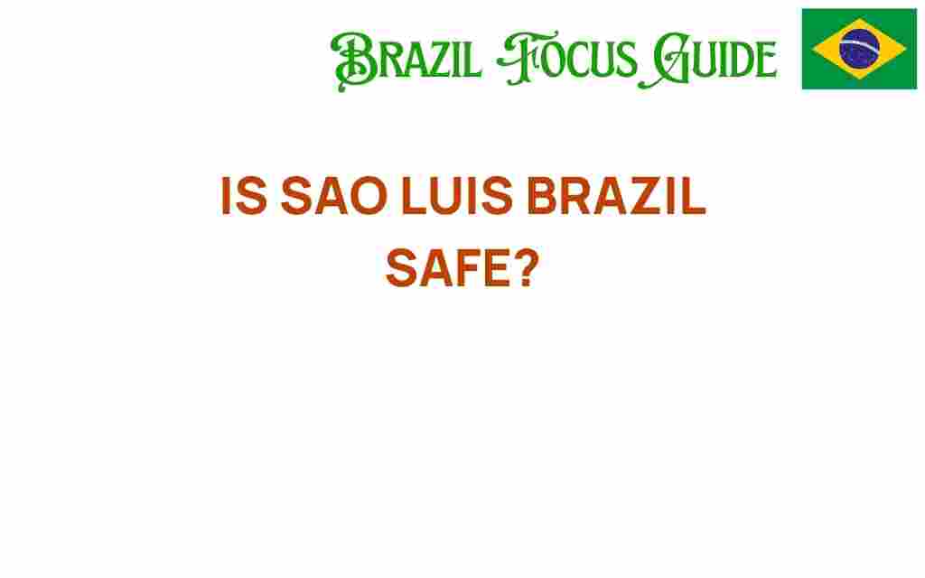 sao-luis-brazil-safe