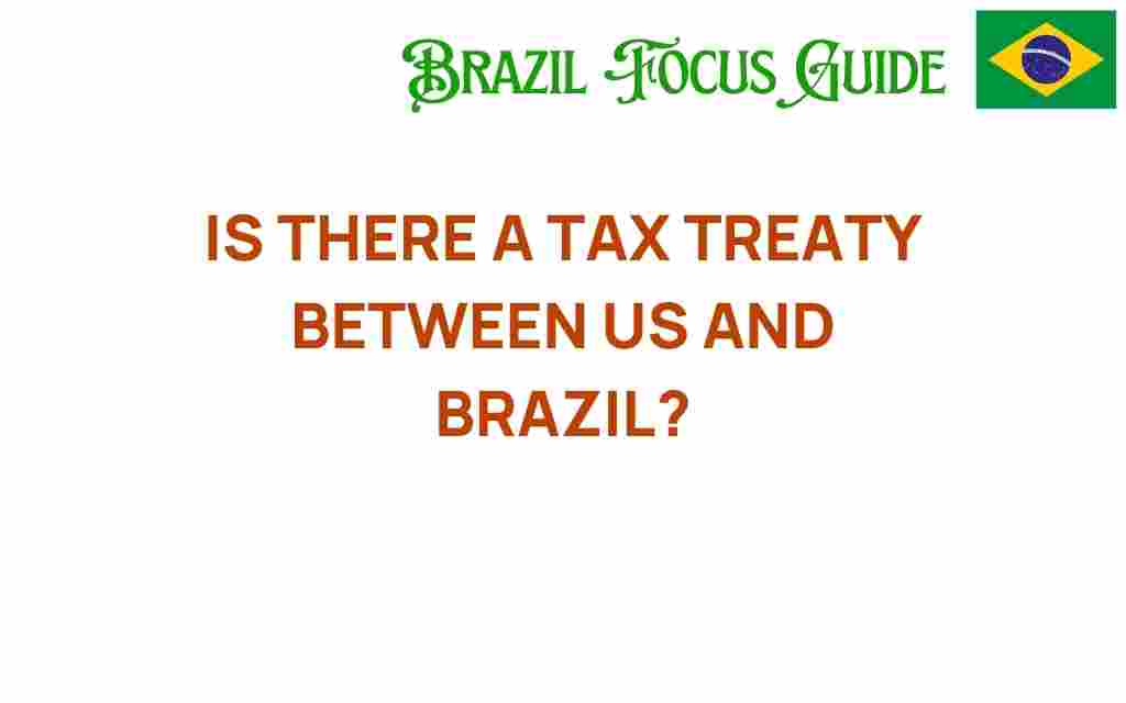 us-brazil-tax-treaty