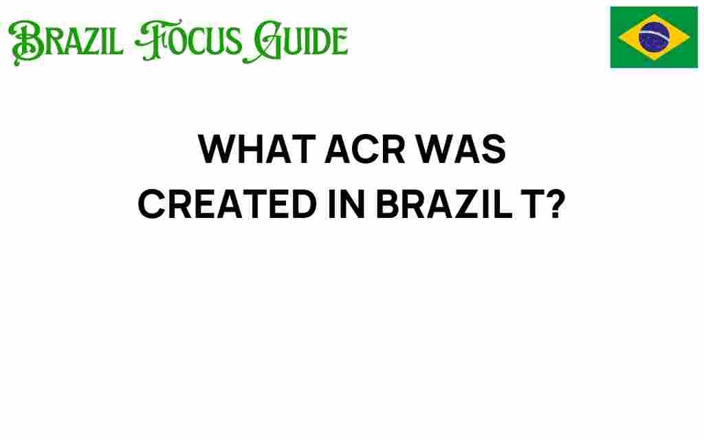 brazil-acr-origins