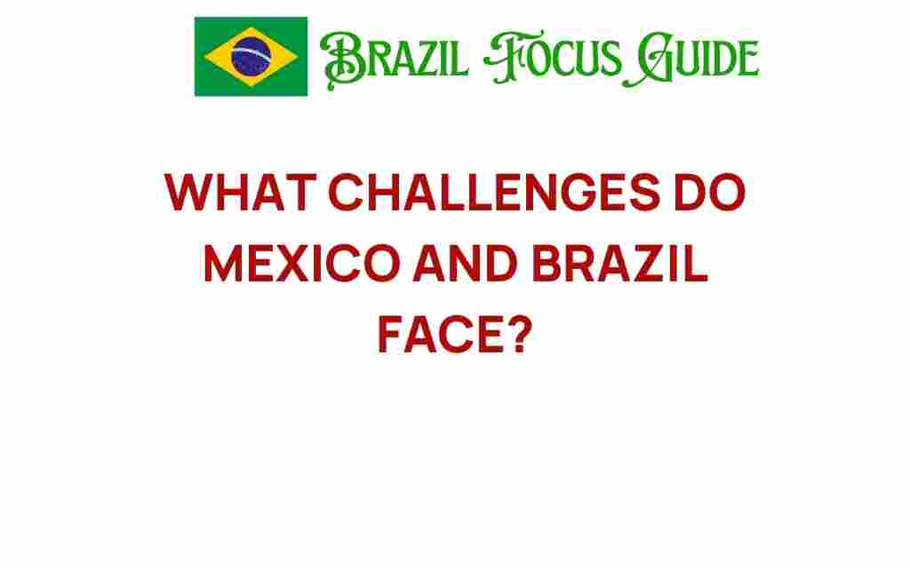 mexico-brazil-challenges