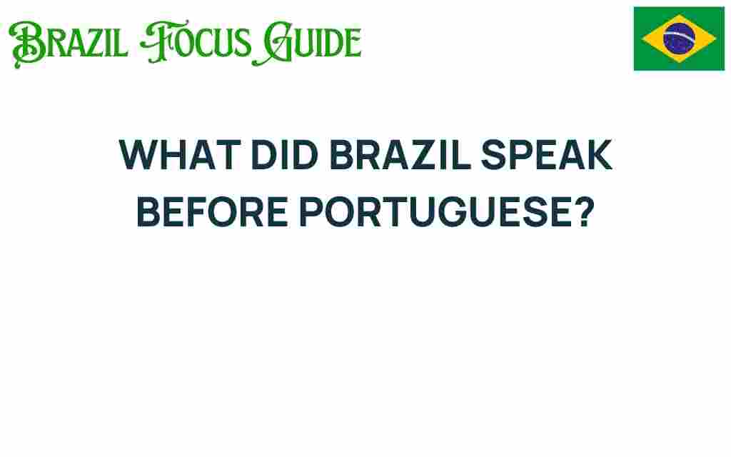 what-did-brazil-speak-before-portuguese