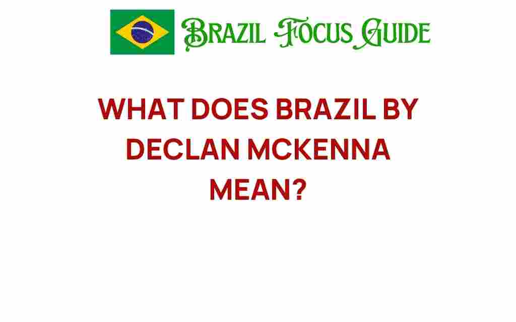 unpacking-brazil-declan-mckenna-meaning