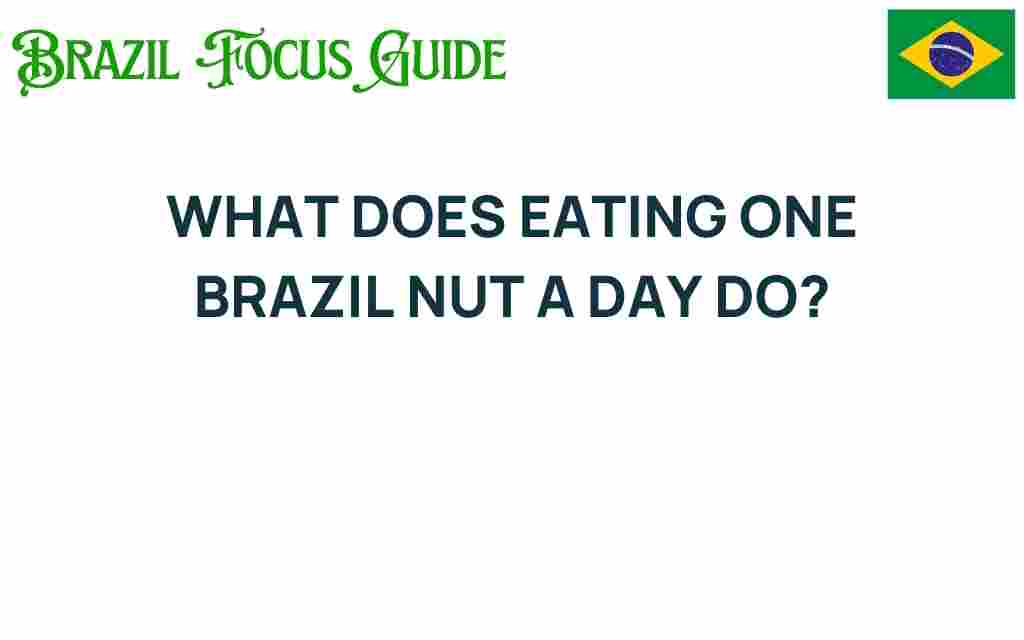 eating-one-brazil-nut-a-day-health-benefits