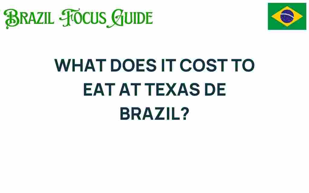 texas-de-brazil-dining-cost
