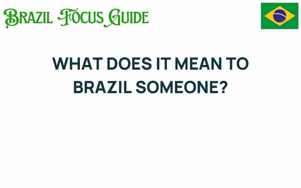 brazil-someone-meaning