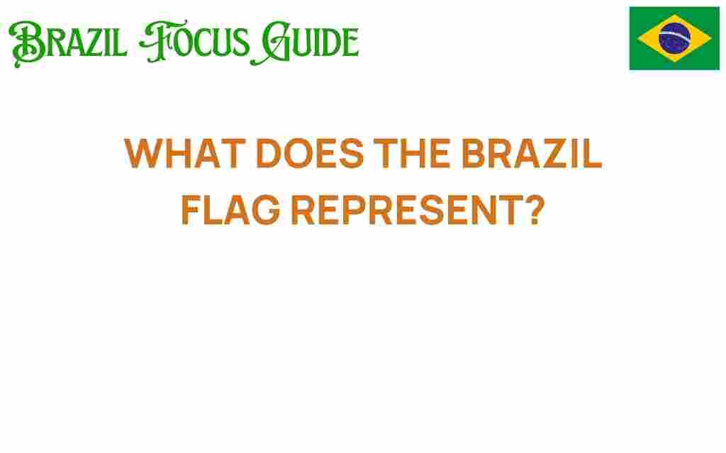 what-does-the-brazil-flag-represent