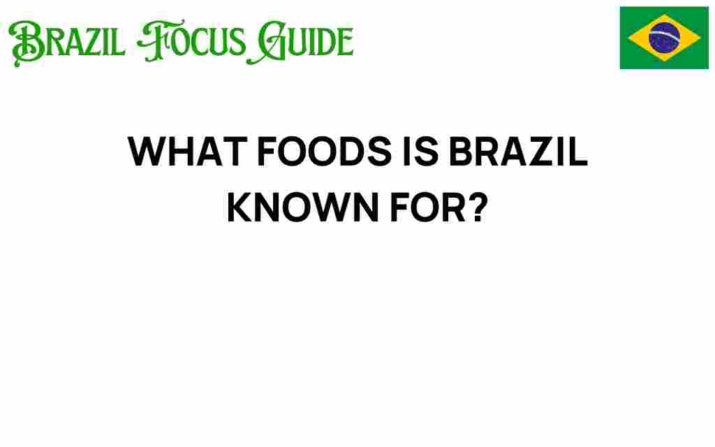 foods-brazil-is-famous-for