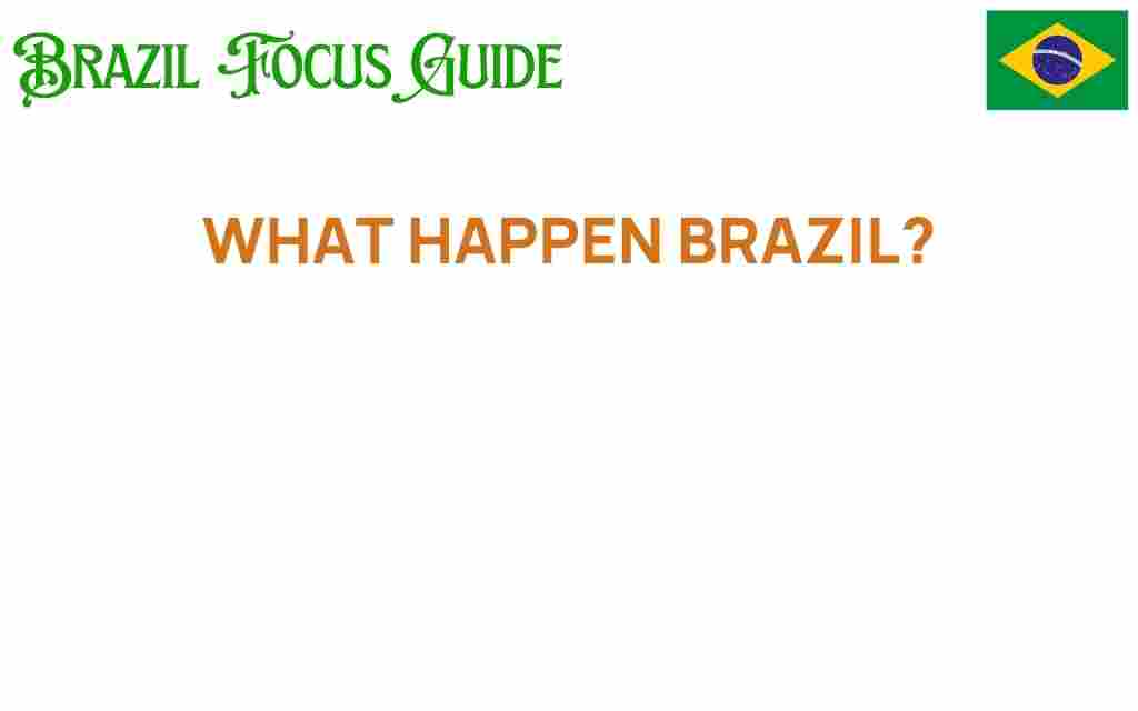 what-happened-brazil-recent-events