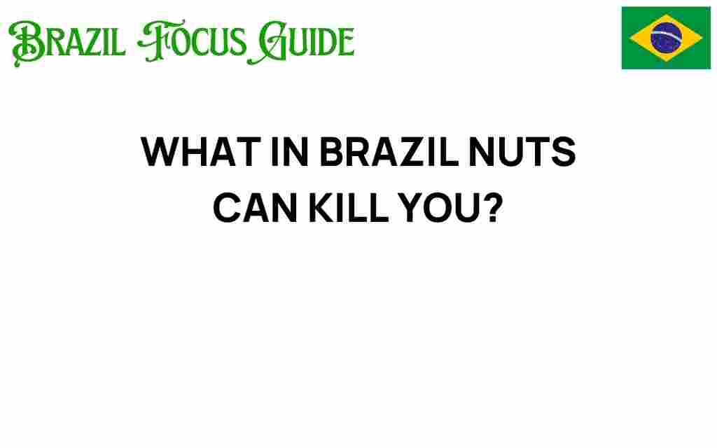 what-in-brazil-nuts-could-be-potentially-fatal