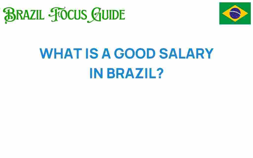 what-is-a-good-salary-in-brazil