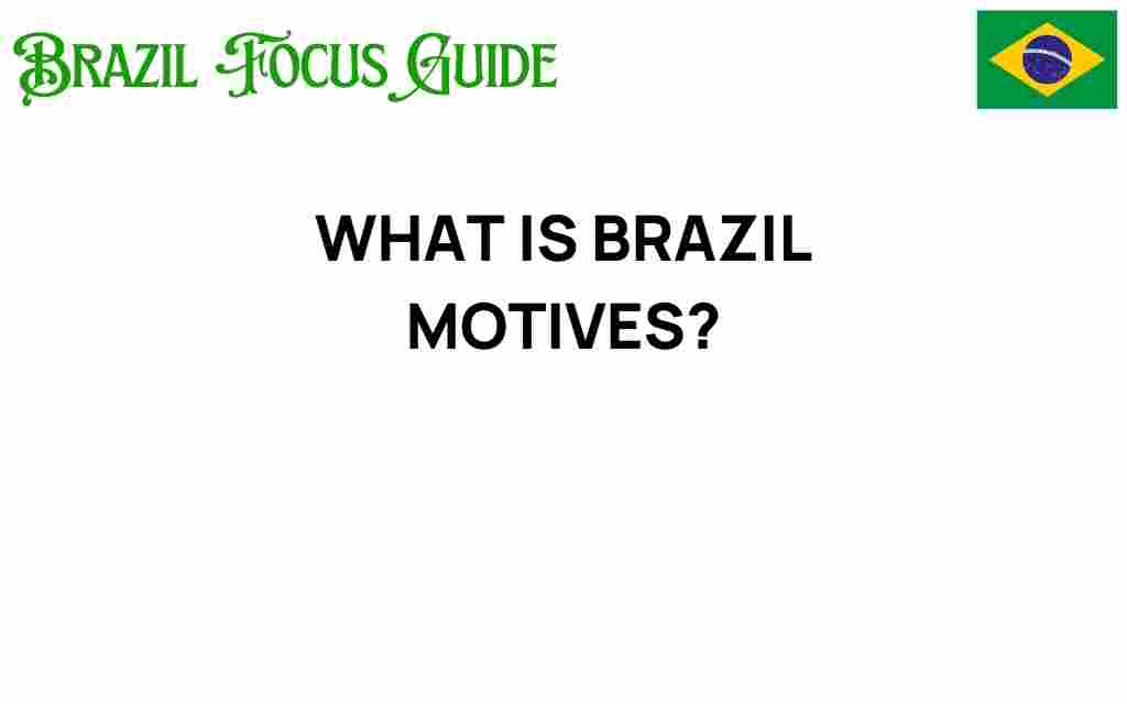 brazil-motives-explored