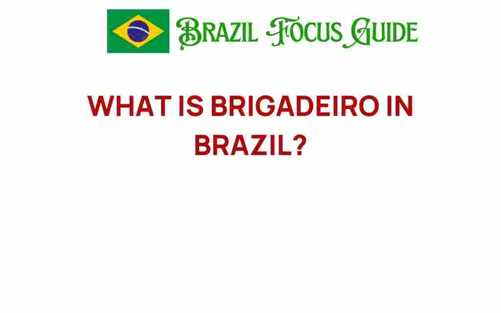 discovering-brigadeiro-brazil-chocolate-delight