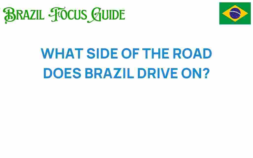 what-side-of-the-road-does-brazil-drive-on