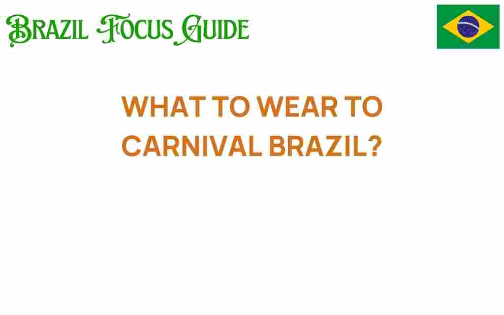 what-to-wear-to-carnival-brazil