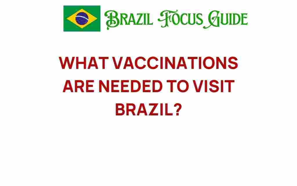 vaccinations-needed-for-brazil