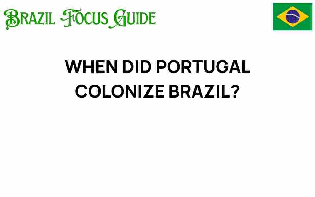 when-did-portugal-colonize-brazil