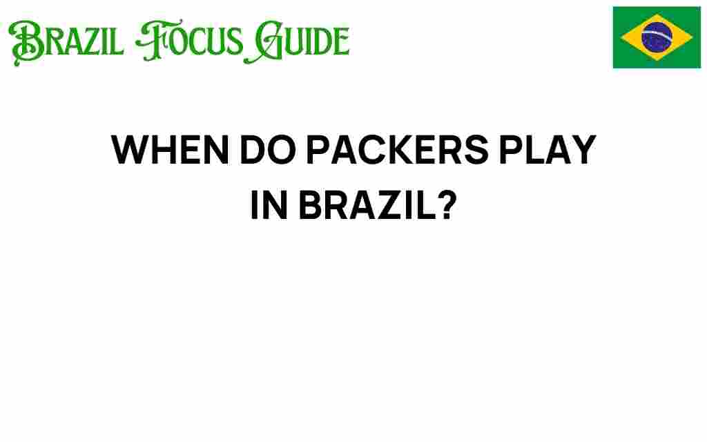 packers-play-brazil-schedule