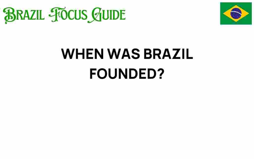 when-was-brazil-founded