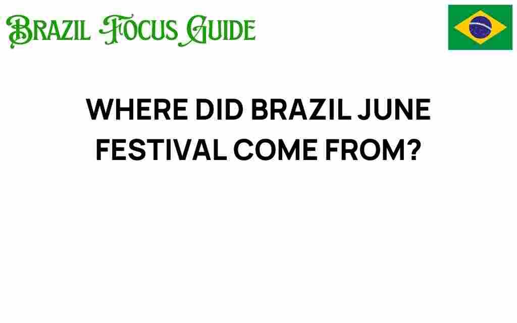 brazil-june-festival-origins