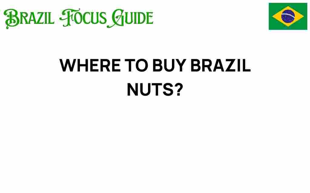buy-brazil-nuts-guide