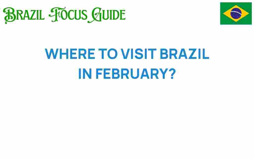 where-to-visit-brazil-in-february