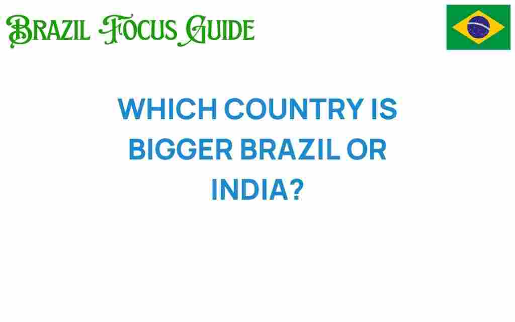 brazil-vs-india-country-size
