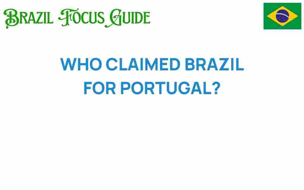 who-claimed-brazil-for-portugal