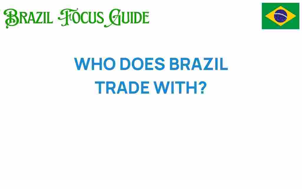 who-does-brazil-trade-with