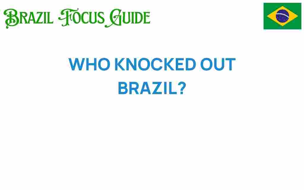 who-knocked-out-brazil