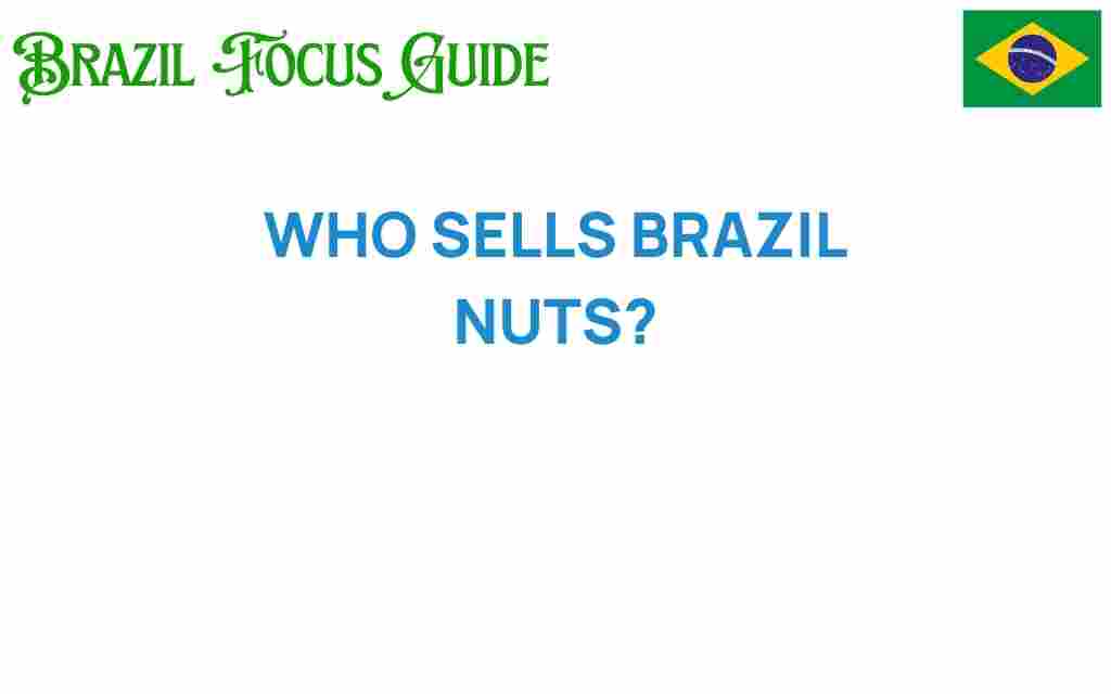 who-sells-brazil-nuts