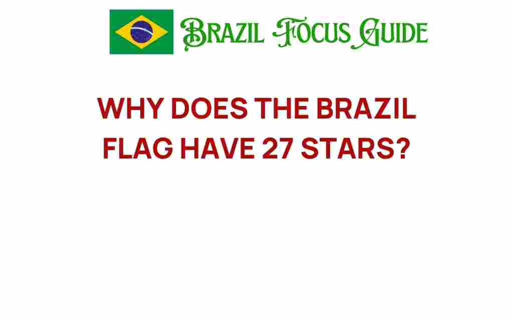why-does-the-brazil-flag-have-27-stars