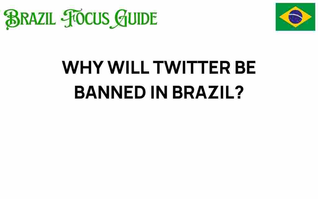 will-twitter-be-banned-in-brazil